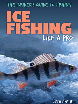 cover image of Ice Fishing Like a Pro